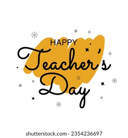 Happy Teacher's day greeting card design with lettering and geometric shapes Vector illustration