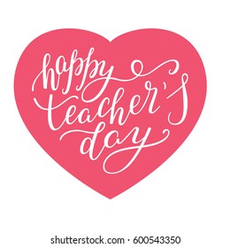 Happy Teachers Day Hand Lettering Heart Stock Vector (Royalty Free ...