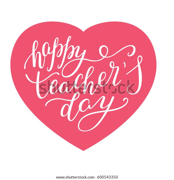 Happy Teachers Day Hand Lettering Heart Stock Vector (Royalty Free ...