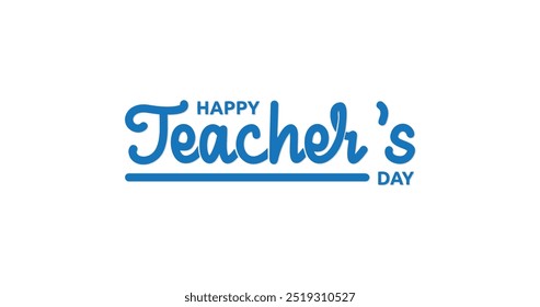 Happy Teacher's Day Handwritten Text: Beautiful Typography and Calligraphy Perfect for Greeting Cards, Classroom Decor, Social Media Posts, and Celebratory Designs to Honor Educators Everywhere