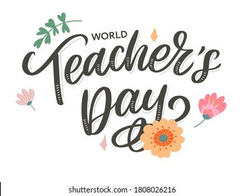 Happy Teacher's day inscription. Greeting card with calligraphy. Hand drawn lettering. Typography for invitation, banner, poster or clothing design. Vector quote.