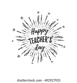 Happy Teacher's Day label, greeting card, poster. Vector black quote on a white background with stars.