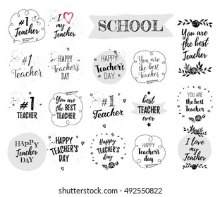 Happy Teacher's Day labels, greeting cards, posters set. Vector quote I love my Teacher, You are the best Teacher on a white background with hearts, stars, flowers, airplane.