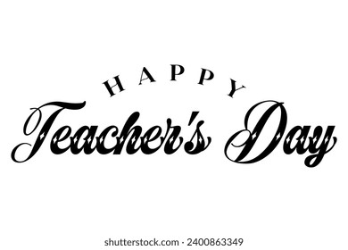 Happy teachers day lettering vector illustration.