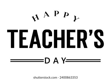 Happy teachers day lettering vector illustration.