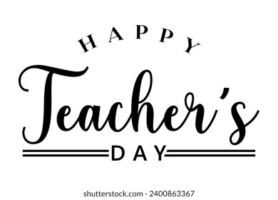Happy teachers day lettering vector illustration.
