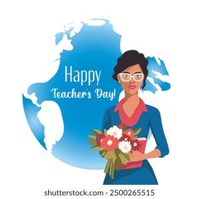 Happy Teacher's Day. October 5 Vector illustration of a teacher with flowers on the background of the globe. Celebrating World Teachers' Day. Poster, greeting card. International Teachers Day