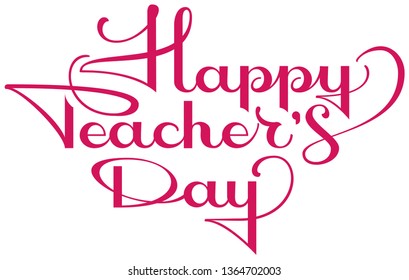 Happy teachers day ornate calligraphy text for greeting card. Isolated on white vector illustration