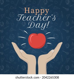 Happy teacher's day poster concept. Hands with shining apple and text. Literacy and knowledge symbol. Literacy symbol. International world teacher holiday. Creative vector illustration