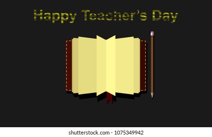 Happy teacher`s day poster with open book and pencil vector icon.