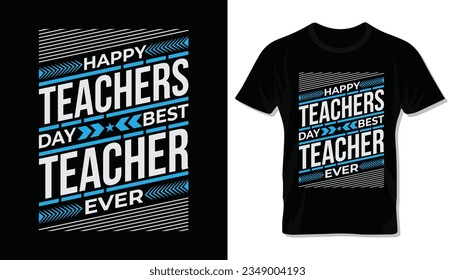 Happy teacher's day special typography t-shirt design.