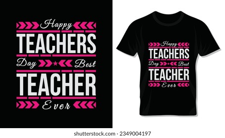 Happy teacher's day special typography t-shirt design.