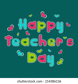 Happy Teacher's Day text background design