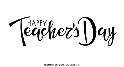 Happy Teachers Day text. Vector Hand drawn calligraphy lettering inscription on white background. For greeting card, teacher gift, school design, sublimation for t shirt, mug. Happy teacher's day sign