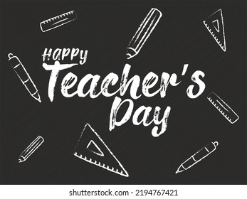 Happy teacher's day typography in blackboard.