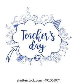 Happy Teacher's day - unique handdrawn typography poster with school blue lined essentials . Vector art. Great design element for congratulation cards, banners and flyers.