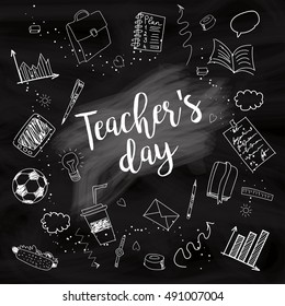 Happy Teacher's day - unique handdrawn poster with school white lined essentials on blackboard. Vector art. Great typography design elements for congratulation cards, banners and flyers.