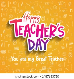 happy teachers day vector illustration with school equipment for poster, brochure, banner and greeting card