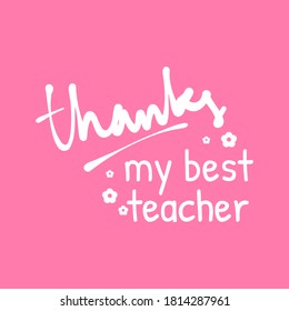 Happy teacher's day vector illustration. Hand painted lettering phrase.