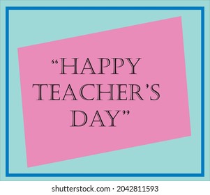 Happy teachers day vector illustration for poster, brochure, banner and greeting card