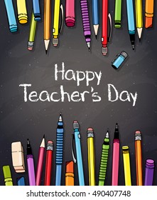 Happy teachers day vector illustration with chalk board, colorful crayons, pencils and pens. Typography design with chalk letters for greeting card or web banner.