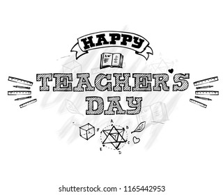 Happy Teacher's Day, vector lettering. Vector emblem with education design elements painted on the board.