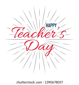 Happy Teacher's Day. Vector lettring illustration on white background. Greeting card for holidays