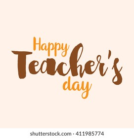 Happy teachers day vector typography. Lettering design for greeting card, logo, stamp or banner.