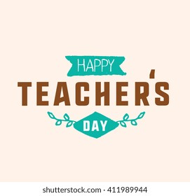 Happy teachers day vector typography. Lettering design for greeting card, logo, stamp or banner.