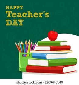 Happy Teachers day wish post with Color pencil case, Pile of books and Red apple vector illustration