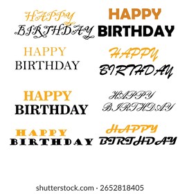 HAPPY BIRTHDAY” Text Design Collection – 10 Stylish Typography Variants Happy birthday celebration concept. Greeting birthday party