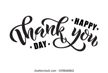 Happy Thank You Day vector text isolated on white background. Modern brush calligraphy, hand lettering for 11 January world social holiday event as label, poster, greeting card graphic element. EPS10