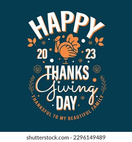 Happy Thanks Giving Day T Shirt Design Templet, Vector, Illustration , Typography