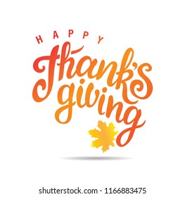 Happy Thanks Giving hand drawn lettering emblem, sign with maple leaf. Vector illustration. Thanksgiving design for greeting cards, prints, sale poster, social media