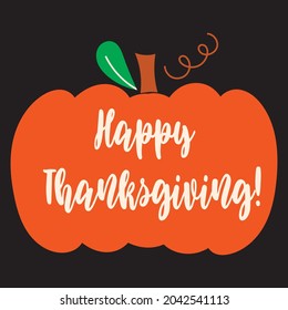 Happy thanks giving, T-shirt design and Vector file