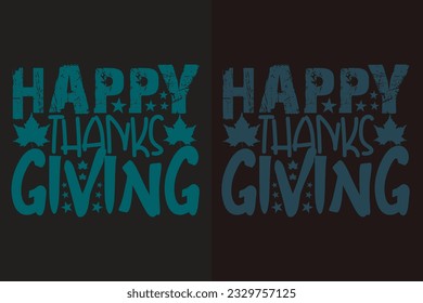 Happy Thanks Giving T-Shirt, Thankful, Thankful Shirt, Fall Shirt, Fall Vibes, Hello Pumpkin, Thanksgiving T-Shirt, Cute Thankful, Fall T-Shirt, Grateful Shirt, Heart T-Shirt, Family Shirt