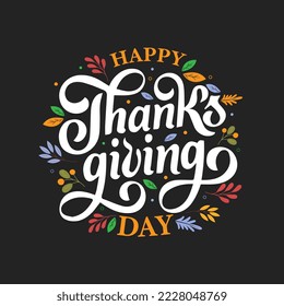 Happy thanks giving typography, vector illustration, greeting card, social media post, banner, poster, flyer, decoration card, invitation card, Calligraphic design