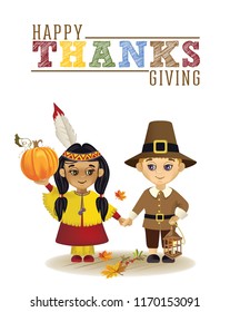 Happy Thanks Giving.  Vector illustration with lettering Give thanks, an Indian girl and a pilgrim boy are holding a pumpkin and a lantern in their hands.