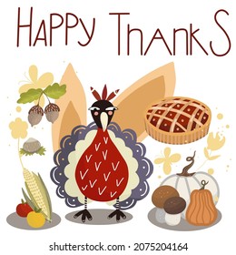 Happy Thanks lettering with attributes of autumn, Thanksgiving, harvest. Turkey, pie, apples, mushrooms, acorns.