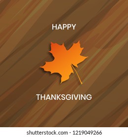 Happy thanksgiving background and wallpaper design with maple leaves. for poster, banner, flyer and invitation card. 