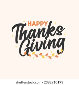 Happy Thanksgiving Banner, Thanksgiving Background, Happy Thanksgiving Day. Autumn Vector Illustration. Happy Thanksgiving Calligraphy Text, Fall Background. Vector Background	