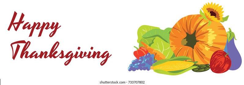 Happy Thanksgiving banner, Bunch of vegetables and fruits, Pumpkin and corn, cabbage, eggplant and grapes vector illustration