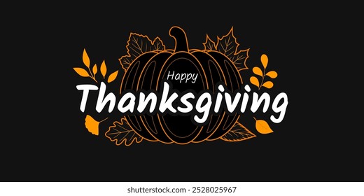 Happy thanksgiving banner design. Thanksgiving teks lettering on black background. Vector illustration