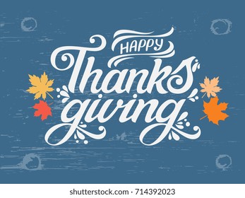 Happy Thanksgiving beautiful inscription, lettering on the texture of a tree.Happy Thanksgiving for greeting card, banner, invitation. Vector illustration.