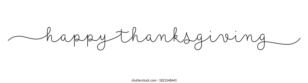 HAPPY THANKSGIVING black monoline vector calligraphy banner with swashes
