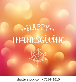 Happy thanksgiving blurred background. Vector
