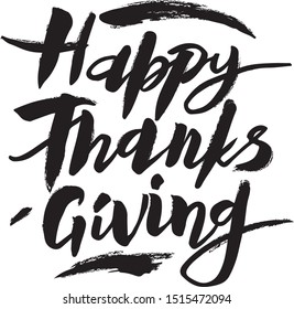 Happy thanksgiving brush hand lettering, isolated on white background. Calligraphy vector illustration. Can be used for holiday type design.