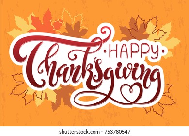 Happy thanksgiving brush hand lettering. Calligraphy vector illustration. Can be used for holiday type design.
