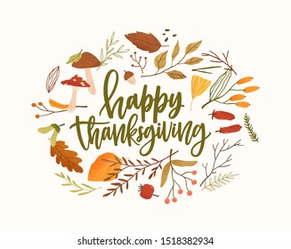 Happy thanksgiving calligraphic vector lettering. Autumn holiday festive isolated phrase. Dried forest leaves and berries border with inscription inside. Fall greeting card design template.