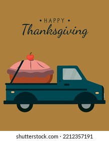 Happy Thanksgiving card of Apple Pie in Pickup Truck